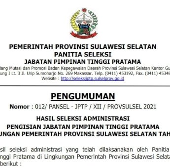22 Peserta Gugur Seleksi Administrasi Lelang Jabatan Eselon II Pemprov Sulsel