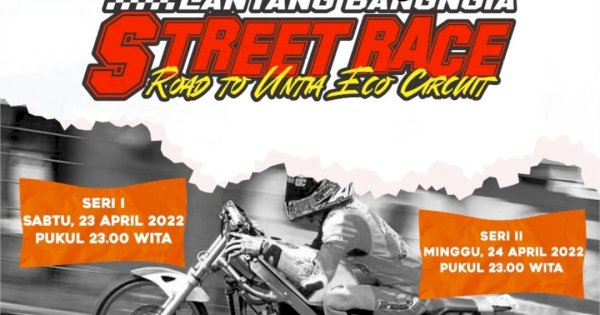 Lantang Bangngia Street Race Siap Digelar Sabtu Ini, Lokasinya di Jalan Boulevard