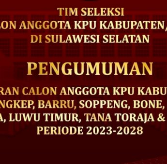 Pendaftaran Komisioner KPU se-Sulsel Resmi Dibuka, Berikut Tahapannya!