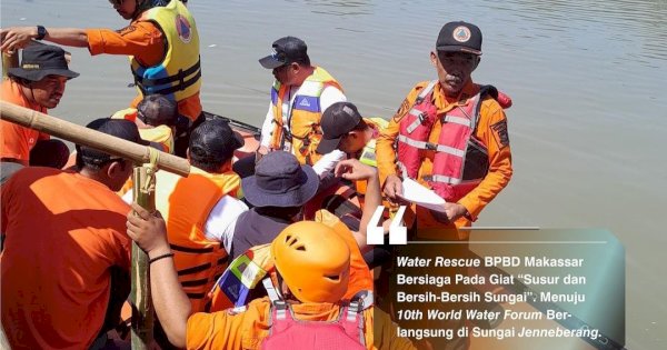 10th World Water Forum, BPBD Makassar Ikut Gotong Royong Bersihkan Sungai Jeneberang