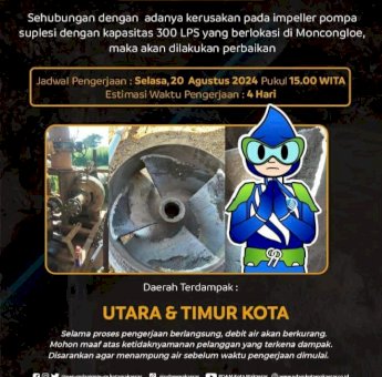 PDAM Kota Makassar umumkan kerusakan Impeller Pompa Suplesi yang ada di Moncongloe