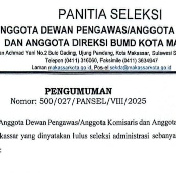 177 Peserta Berebut Kursi Direksi dan Dewas BUMD Pemkot Makassar