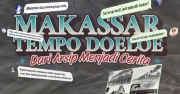 Dinas Kearsipan Kota Makassar Gelar Pameran Arsip “Makassar Tempo Doeloe: Dari Arsip Menjadi Cerita”